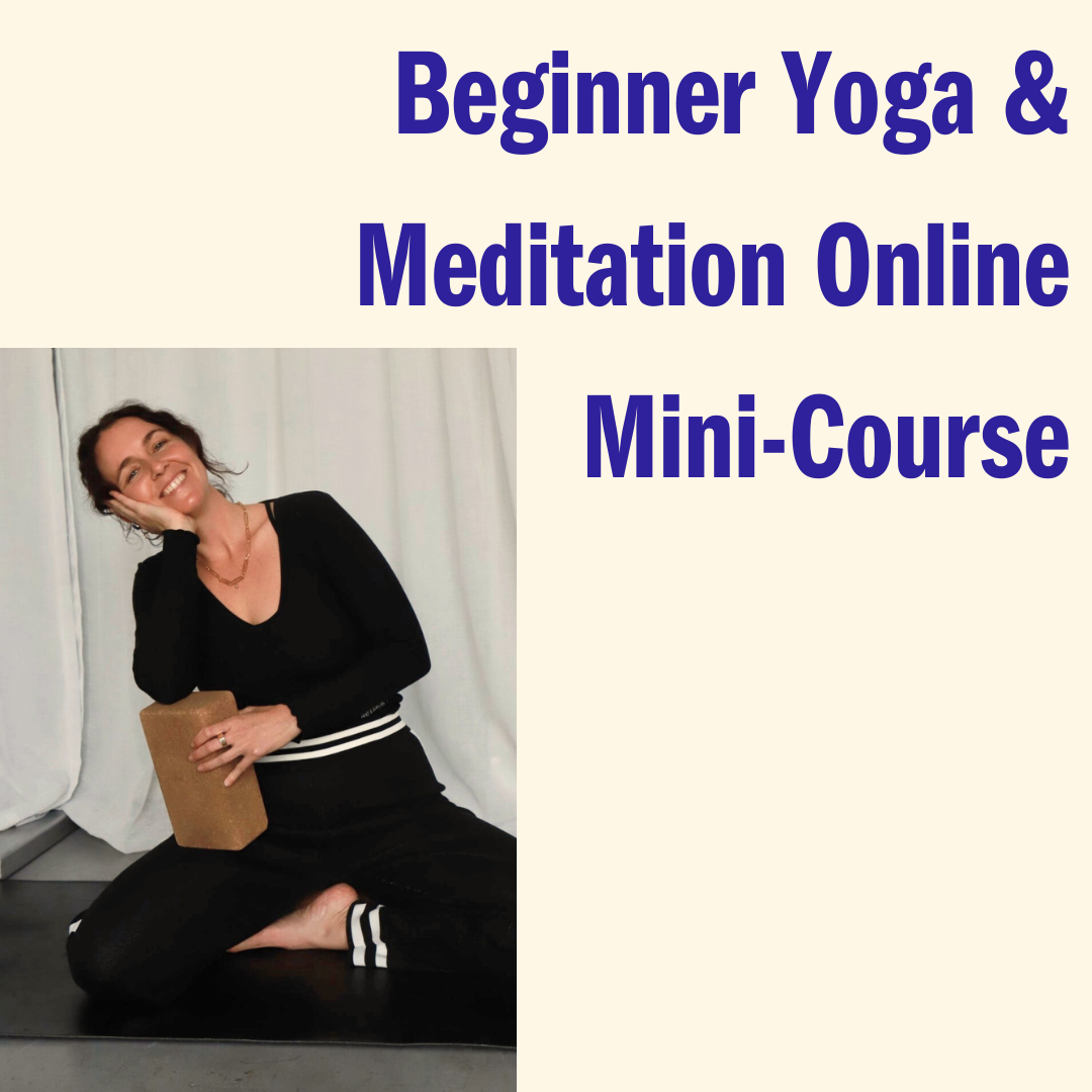 Foundations of Yoga, Breathwork & Meditation Online Mini Course