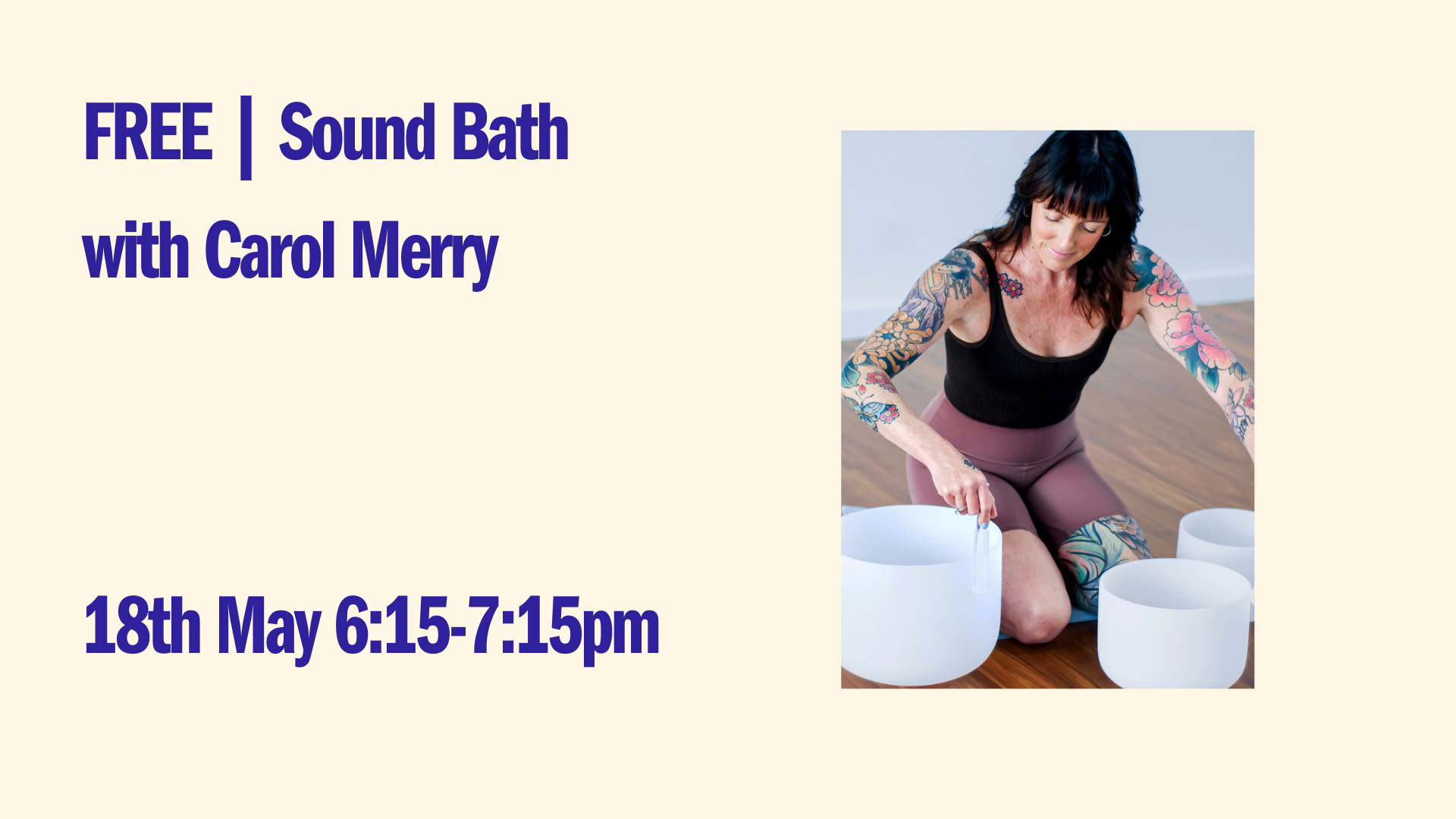 FREE | Sound Bath with Carol Merry - May 18th