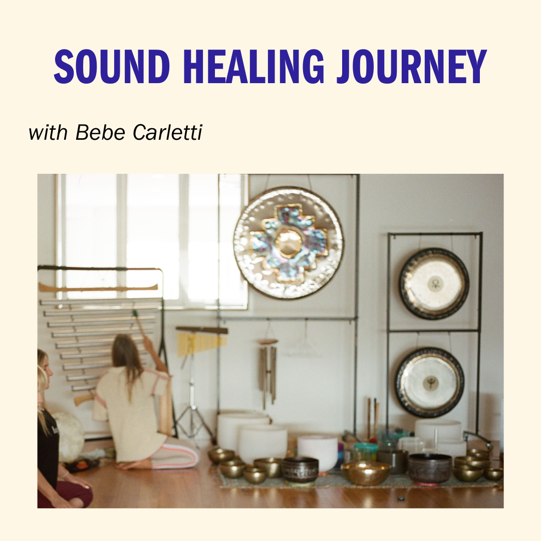 Sound Healing Journey with Bebe Carletti | May 19th