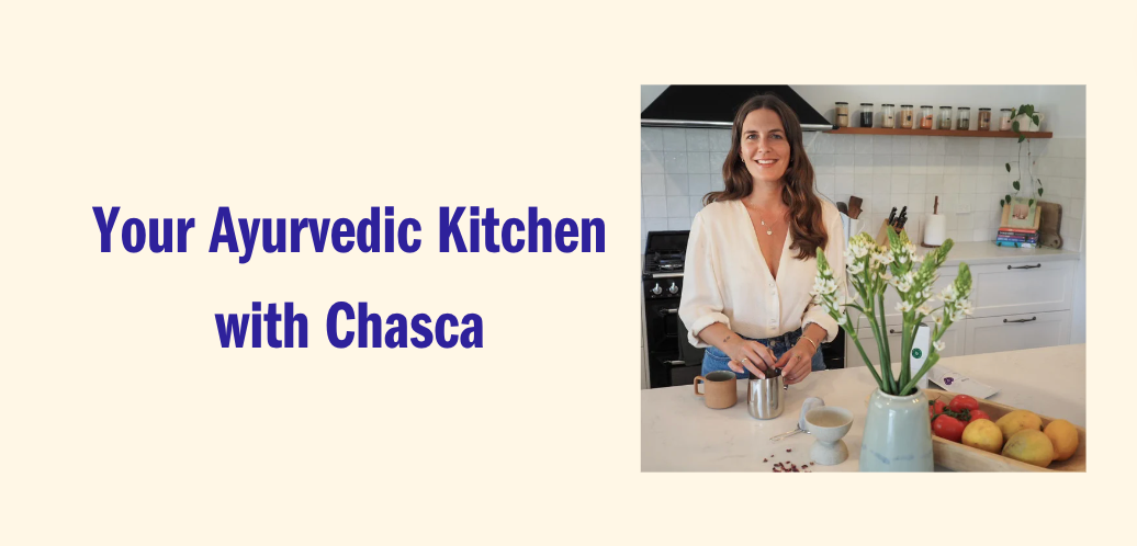 Your Ayurvedic Kitchen | APRIL 28TH