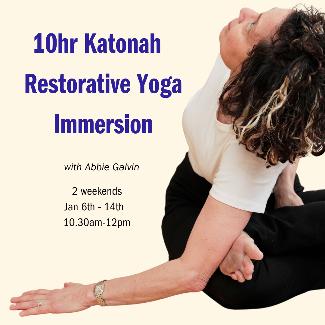 Katonah Restorative Immersion: 10 hour training | 2 weekends, Jan 6th - 14th