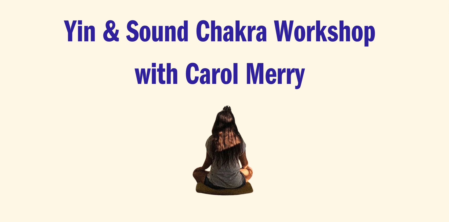 Yin & Sound Chakra Workshop | July 20TH